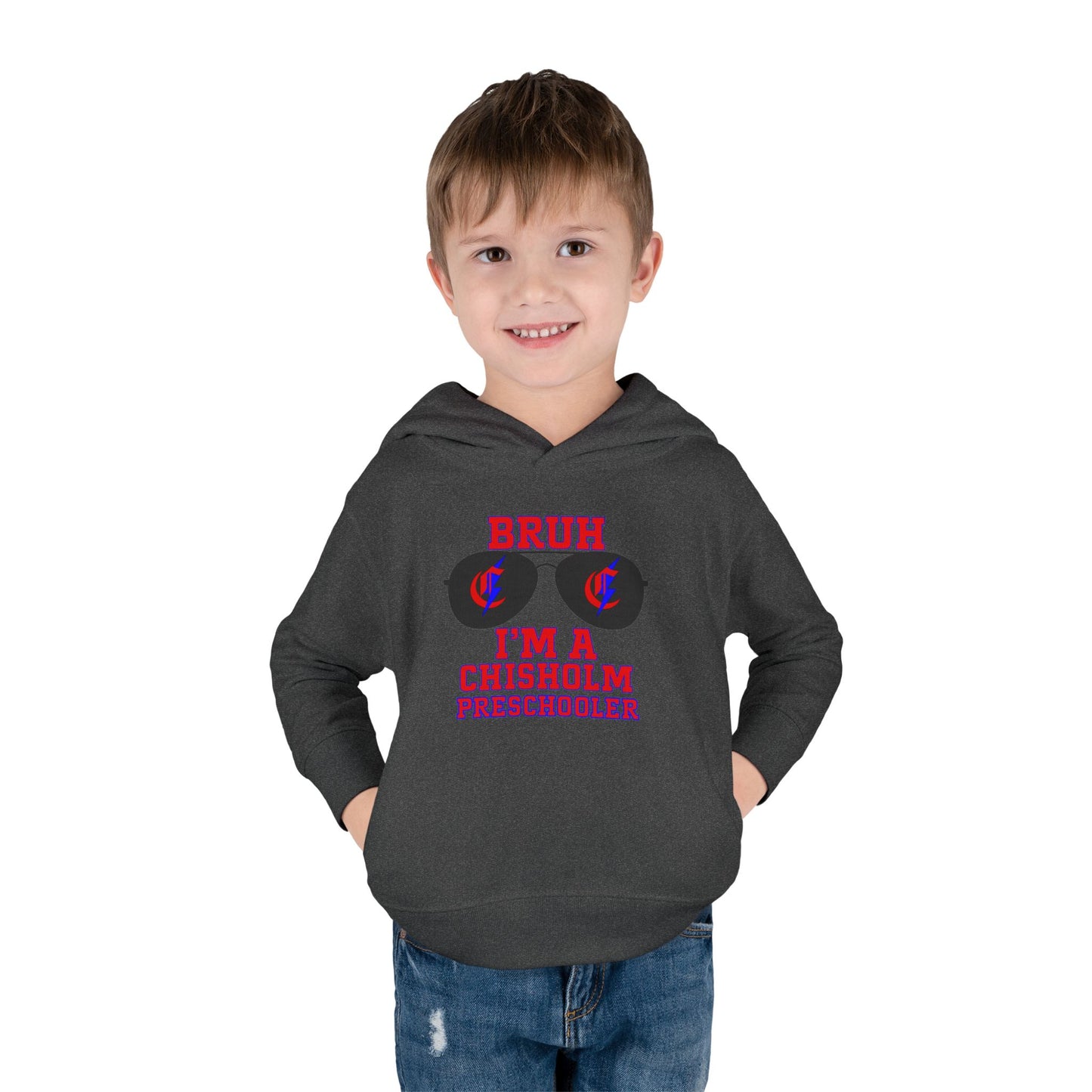 BRUH I’m A Chisholm Preschooler Toddler Hoodie
