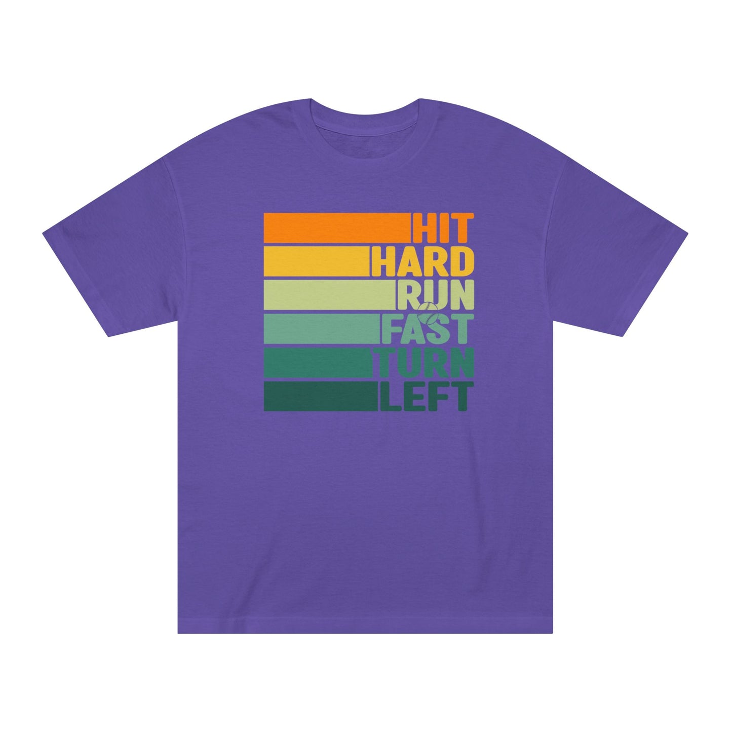Hit Hard Run Fast Turn Left Baseball/Softball Tee