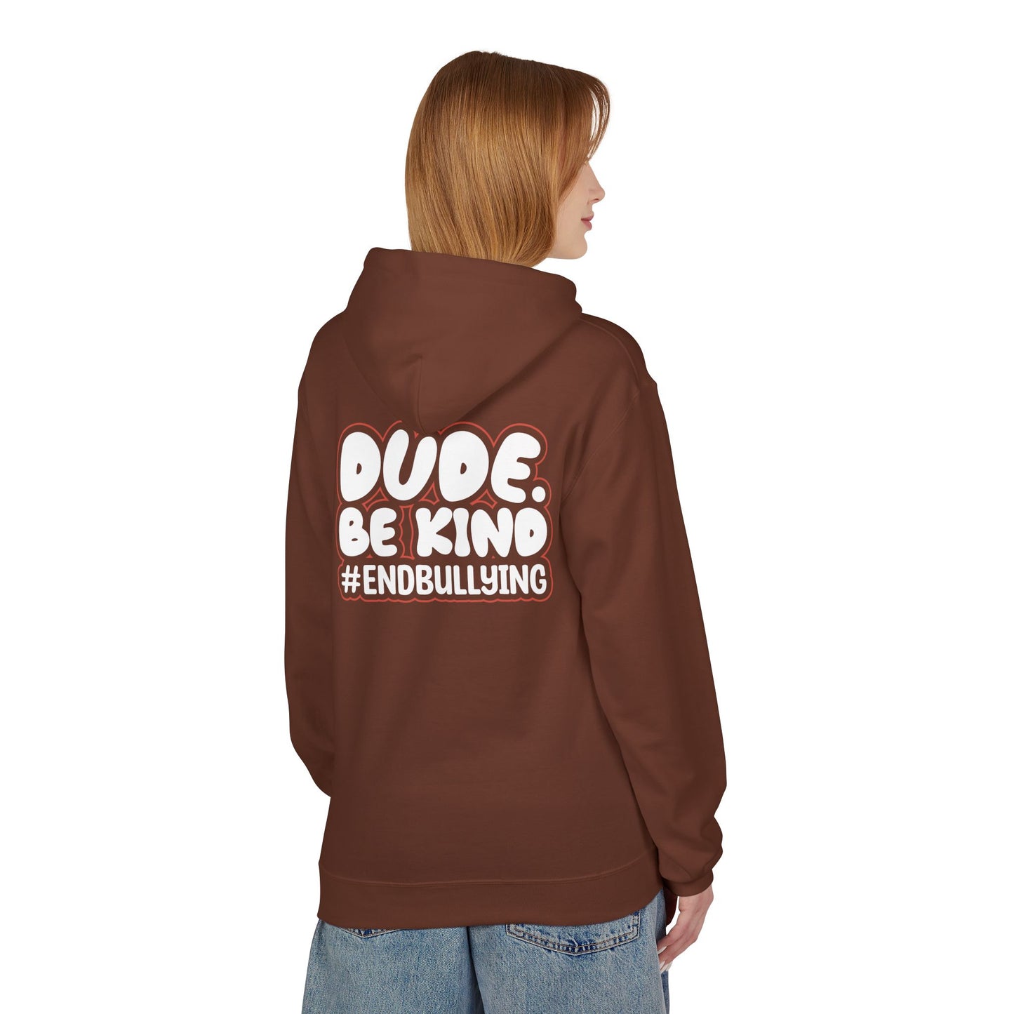 DUDE. BE KIND. #ENDBULLYING Fleece Hoodie — Unisex Classic Fit