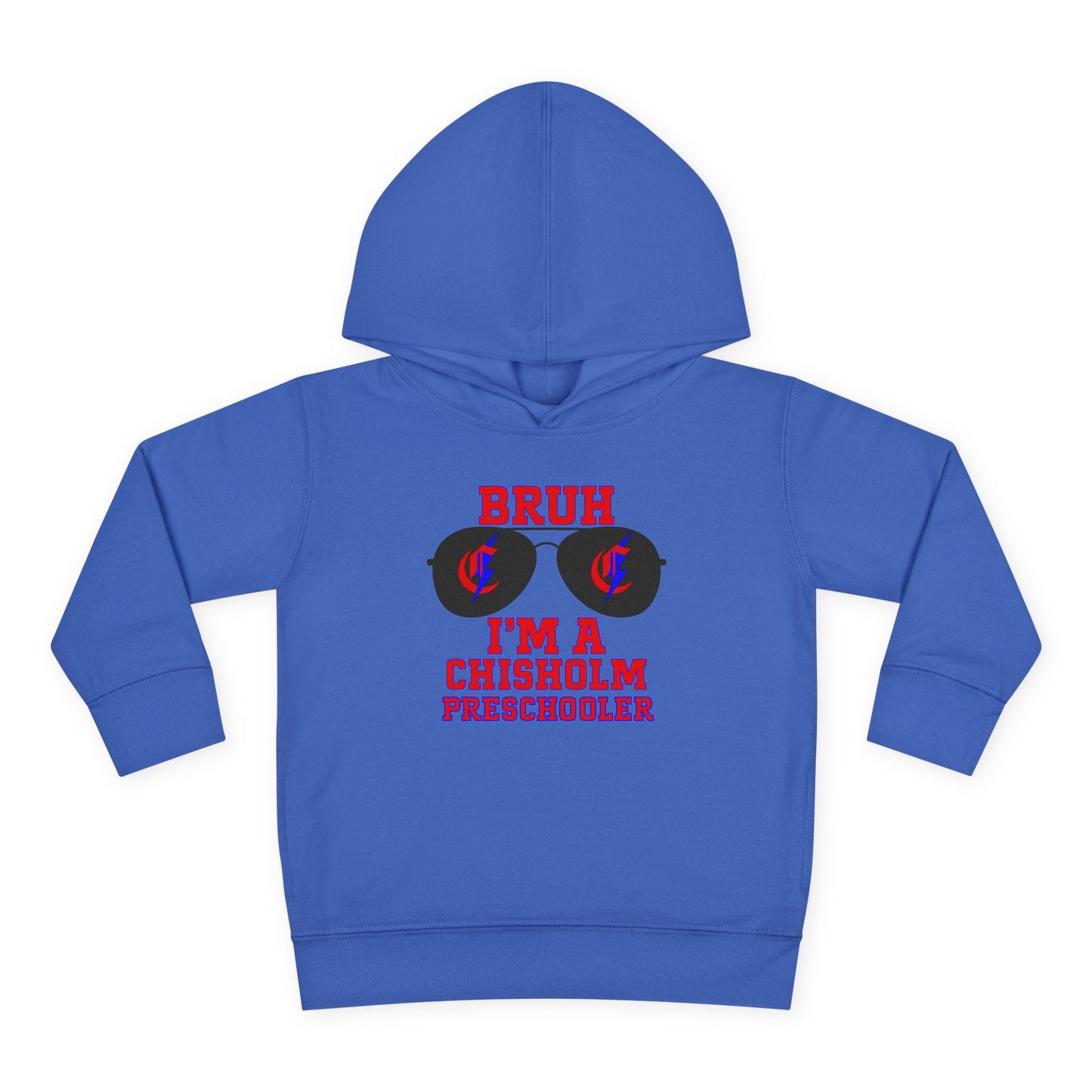 BRUH I’m A Chisholm Preschooler Toddler Hoodie