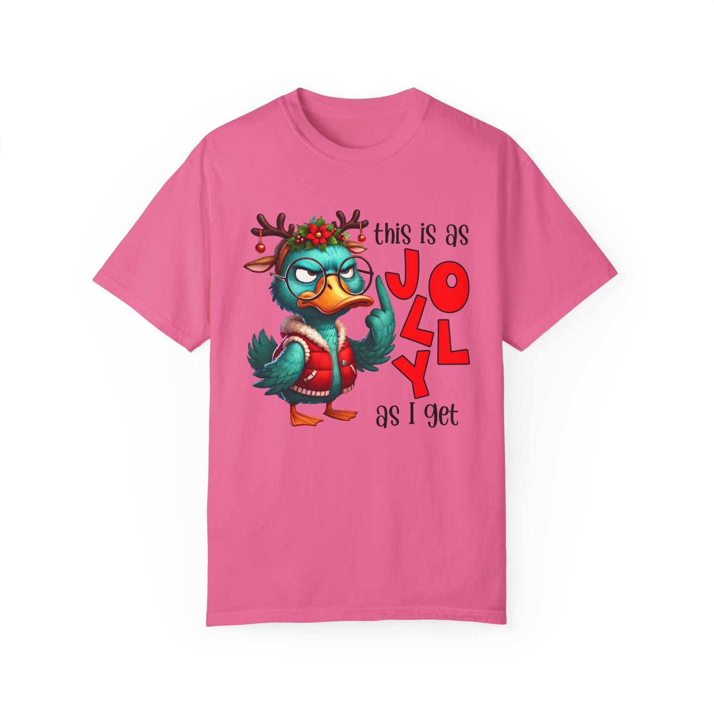 This Is As Jolly As I Get Duck T-Shirt