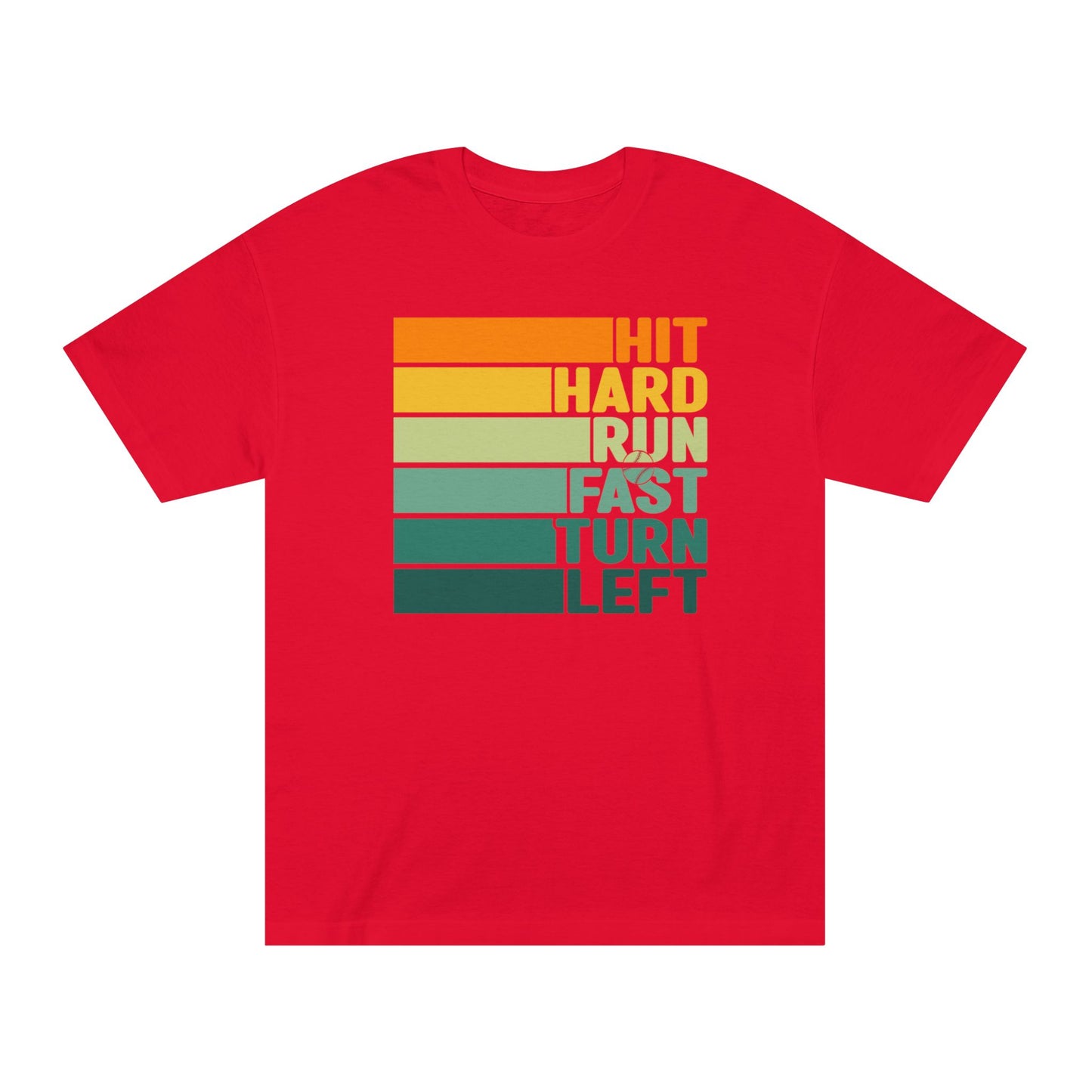 Hit Hard Run Fast Turn Left Baseball/Softball Tee