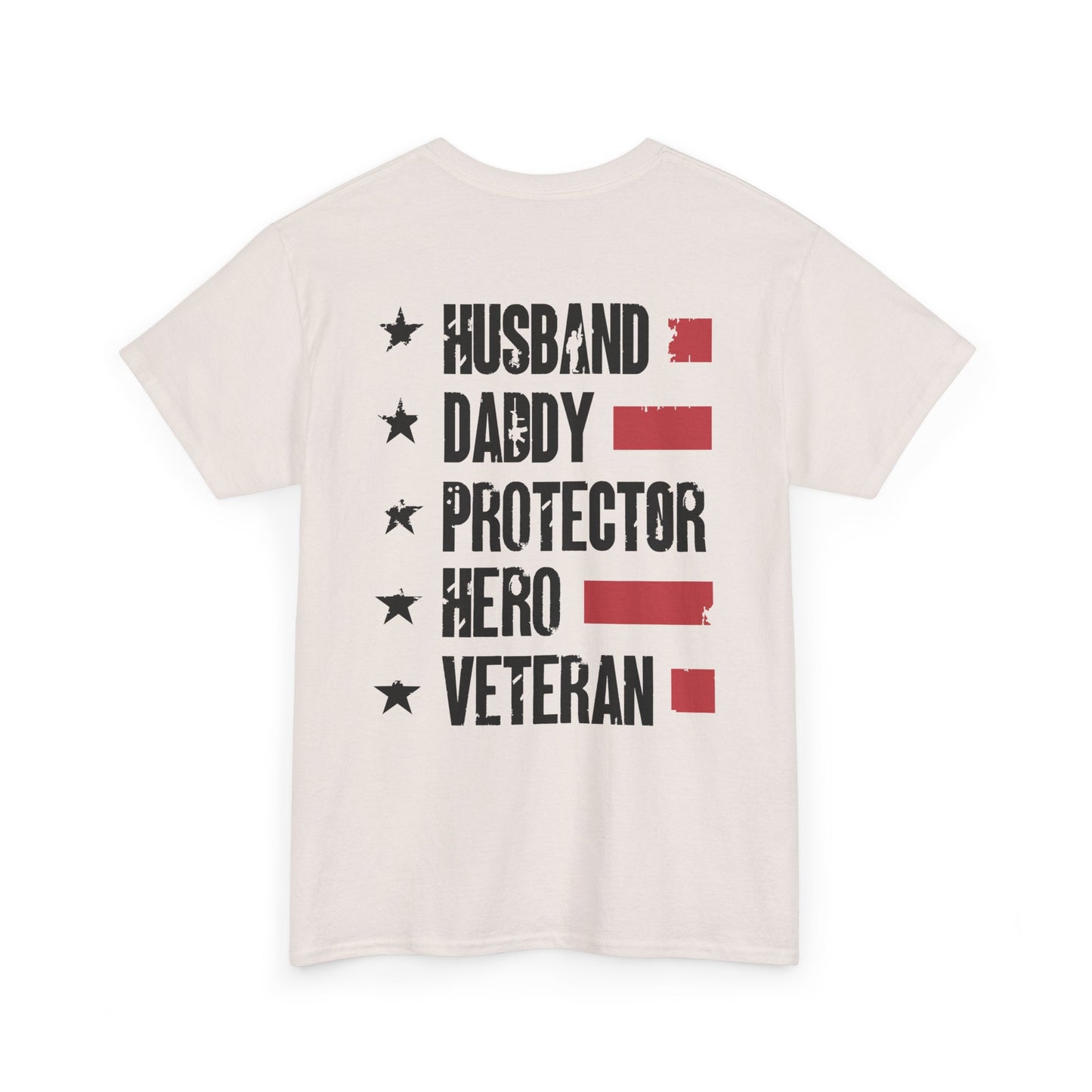 Husband. Daddy. Protector. Hero. Veteran. Tee