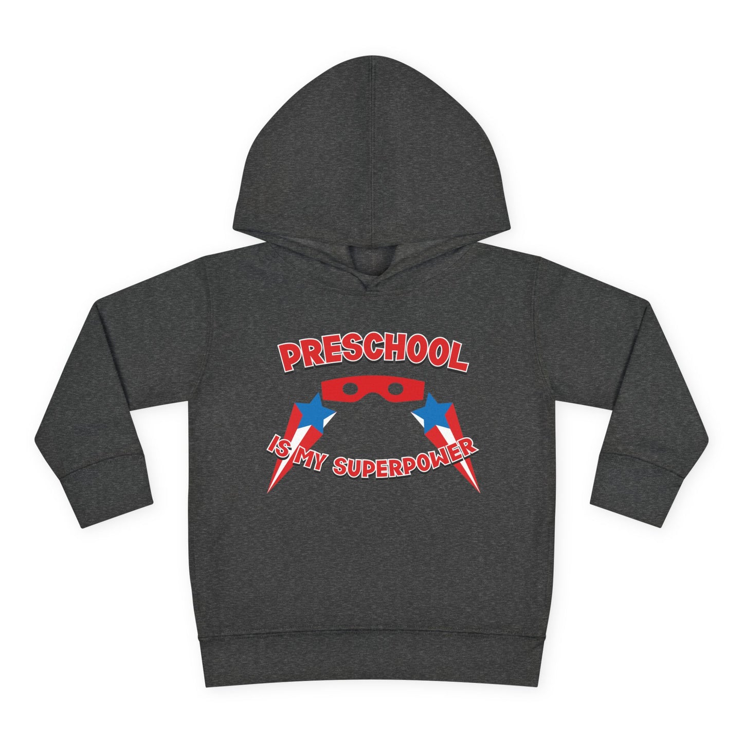 Preschool is My Superpower – Toddler Hoodie