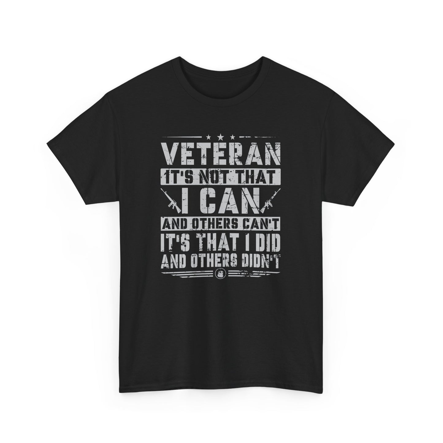 Veteran "I Can and Did" Tee – For Those Who Stepped Up