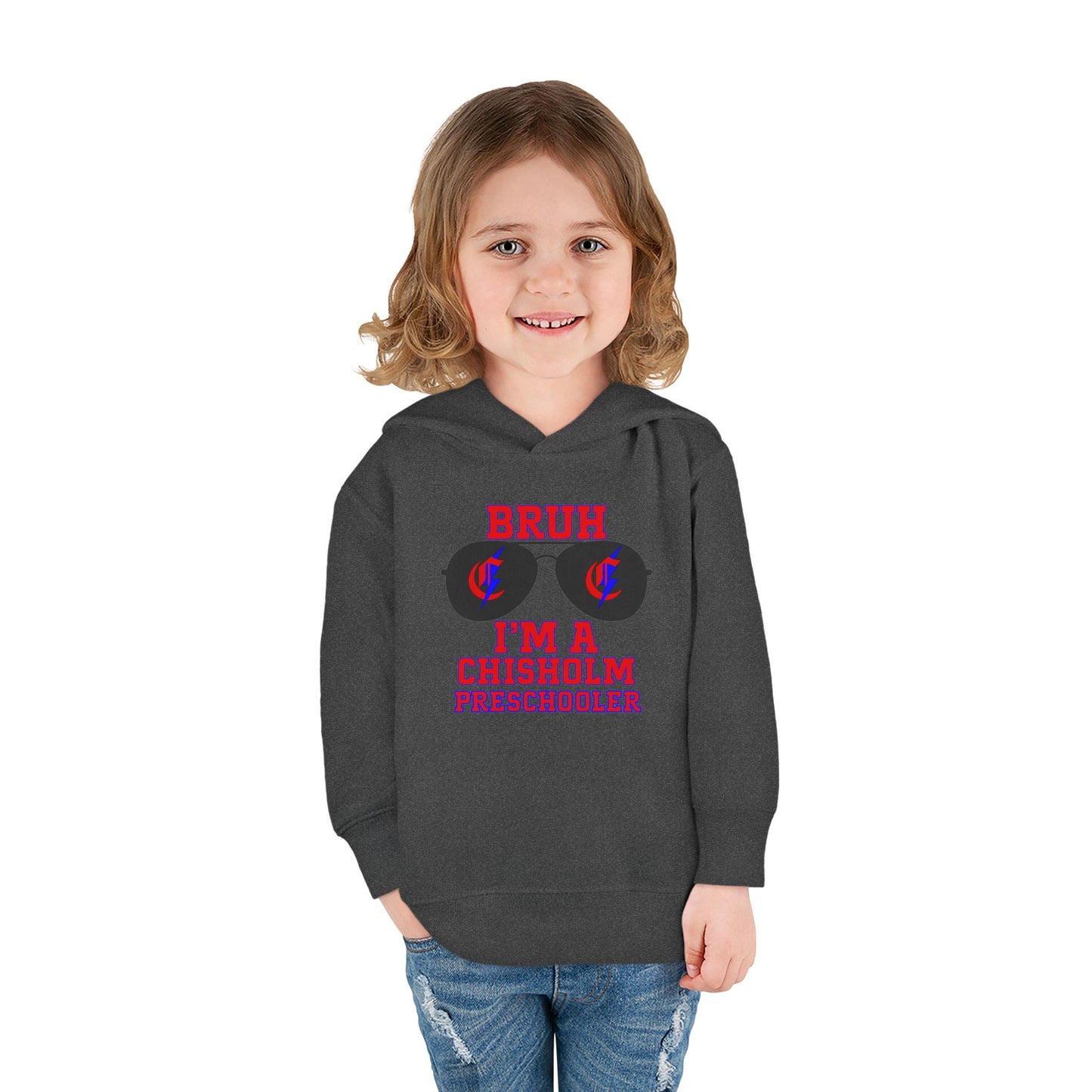 BRUH I’m A Chisholm Preschooler Toddler Hoodie