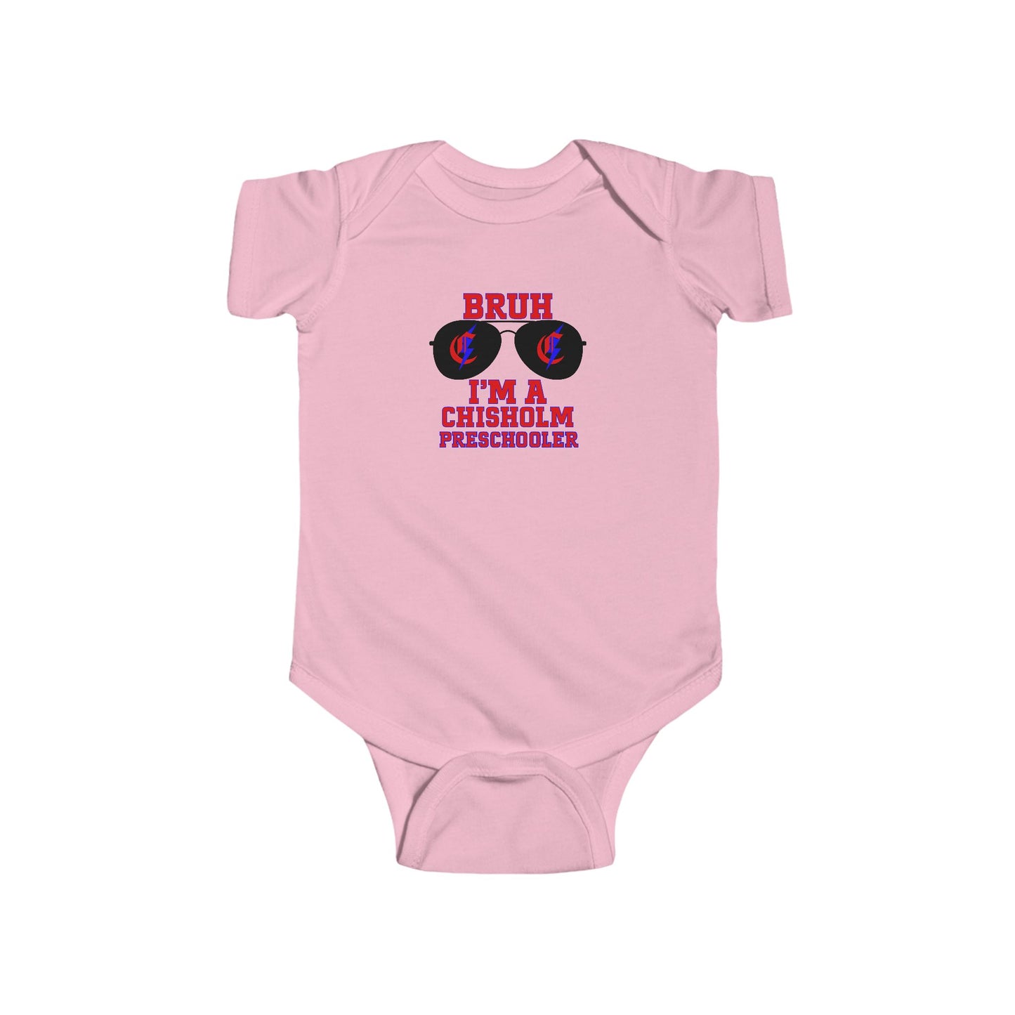 BRUH I’m A Chisholm Preschooler Infant Bodysuit