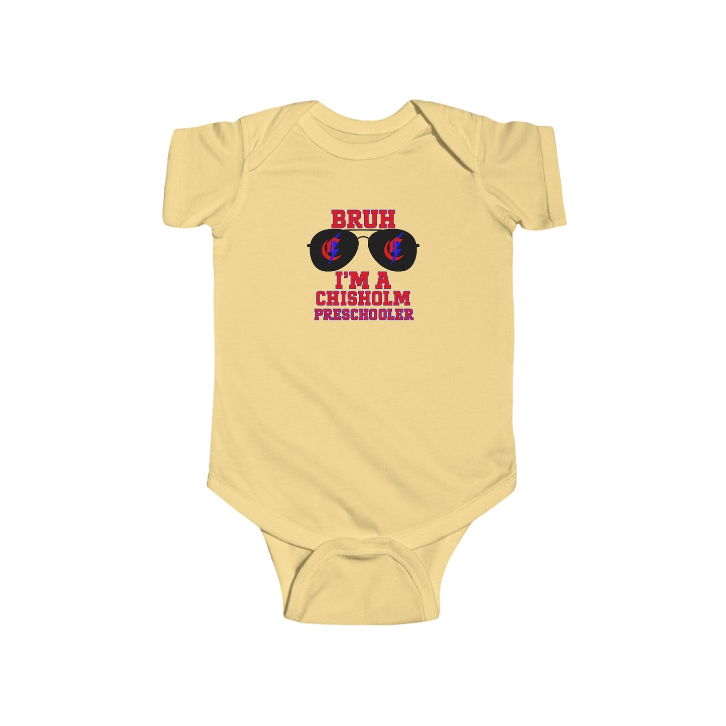 BRUH I’m A Chisholm Preschooler Infant Bodysuit