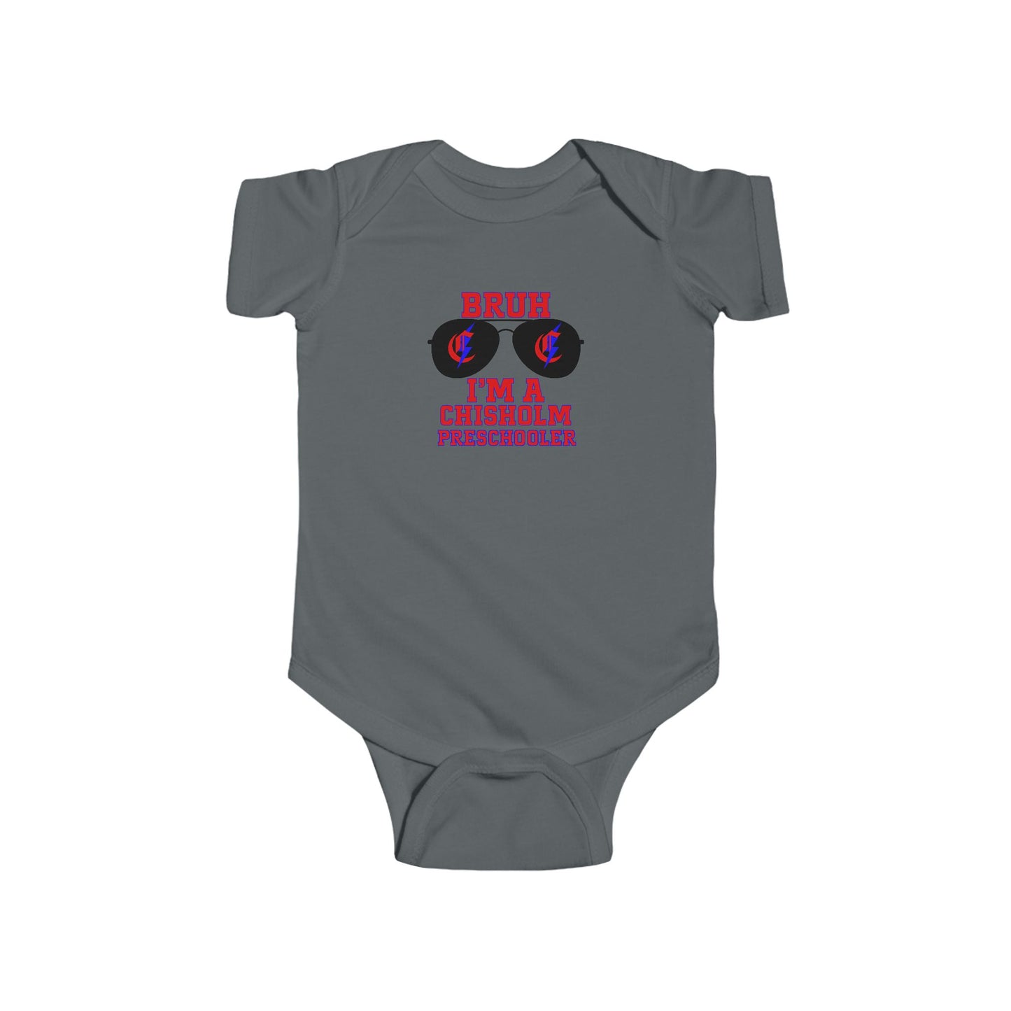 BRUH I’m A Chisholm Preschooler Infant Bodysuit