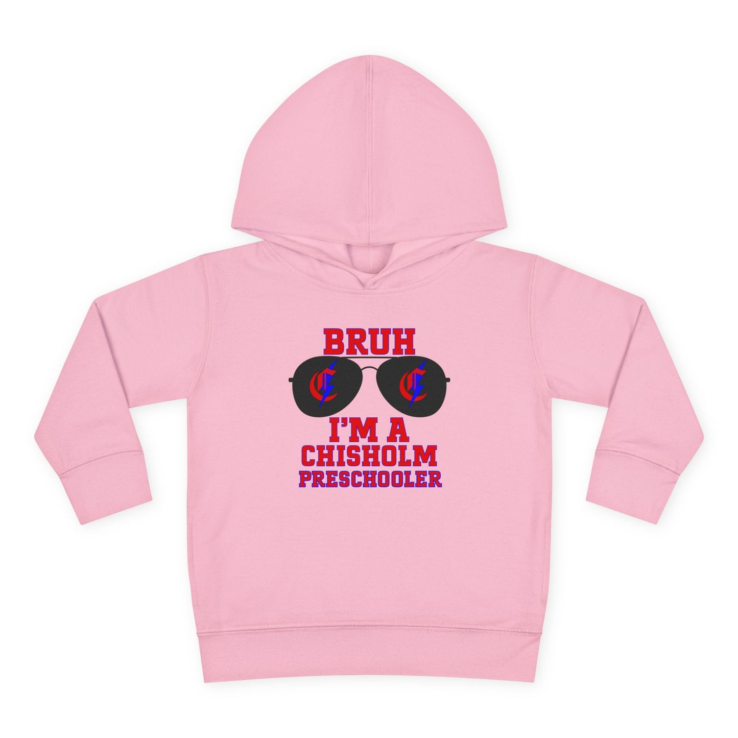 BRUH I’m A Chisholm Preschooler Toddler Hoodie