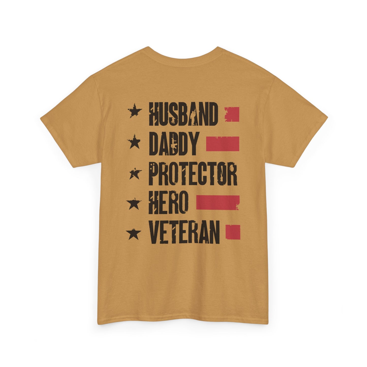Husband. Daddy. Protector. Hero. Veteran. Tee