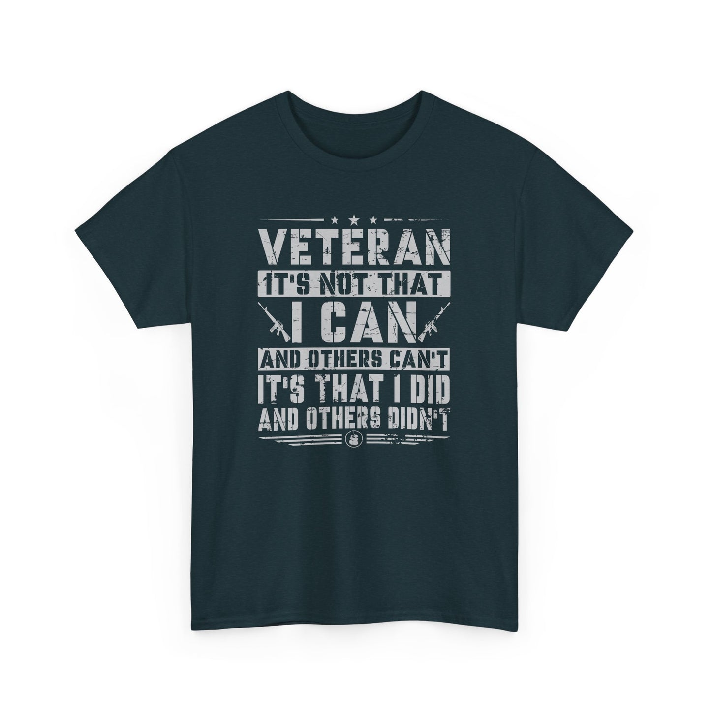 Veteran "I Can and Did" Tee – For Those Who Stepped Up
