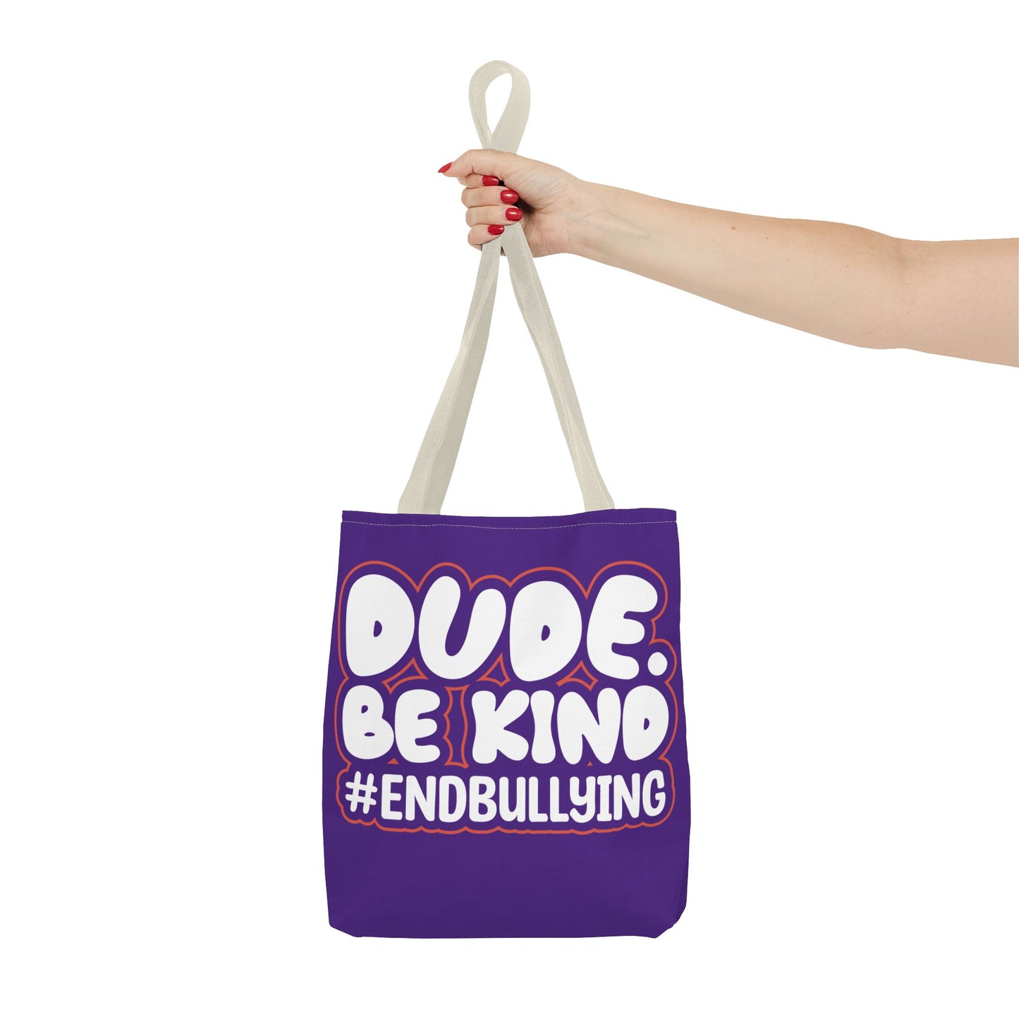 DUDE. BE KIND. #ENDBULLYING Tote Bag — All-Over Print, 3 Sizes, 5 Strap Colors