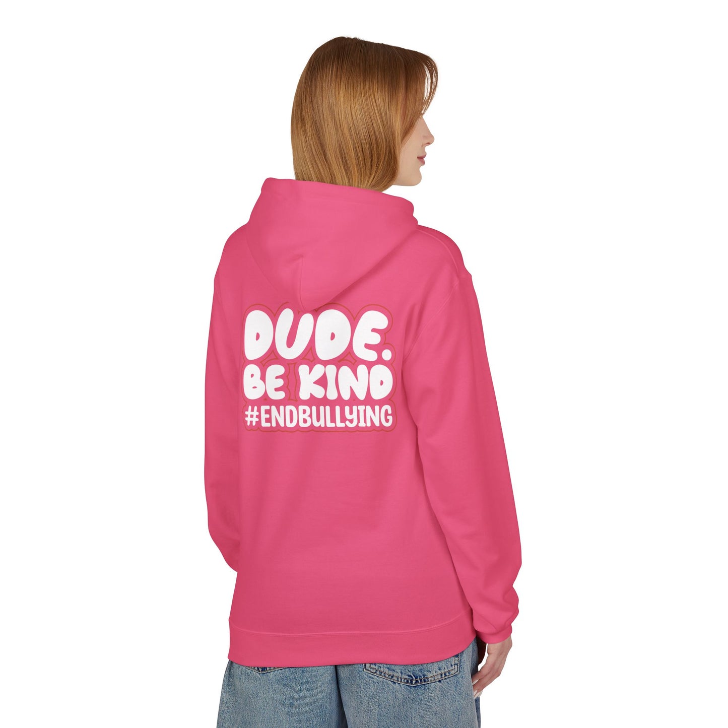 DUDE. BE KIND. #ENDBULLYING Fleece Hoodie — Unisex Classic Fit