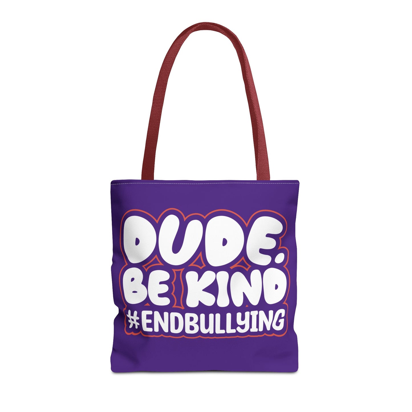 DUDE. BE KIND. #ENDBULLYING Tote Bag — All-Over Print, 3 Sizes, 5 Strap Colors