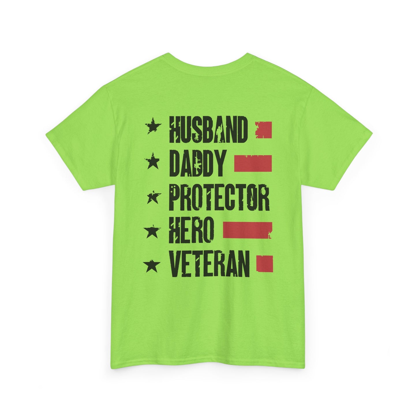 Husband. Daddy. Protector. Hero. Veteran. Tee