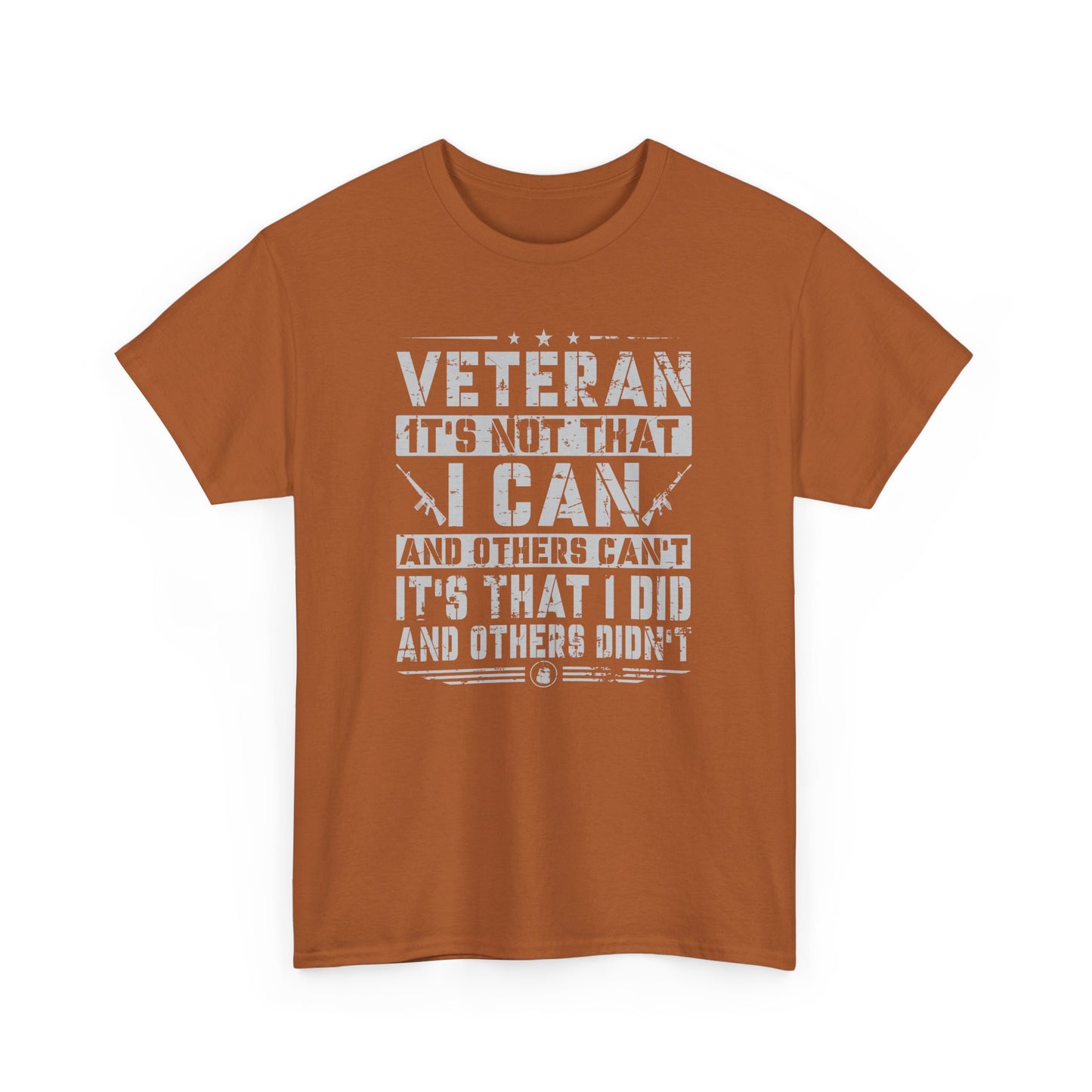 Veteran "I Can and Did" Tee – For Those Who Stepped Up