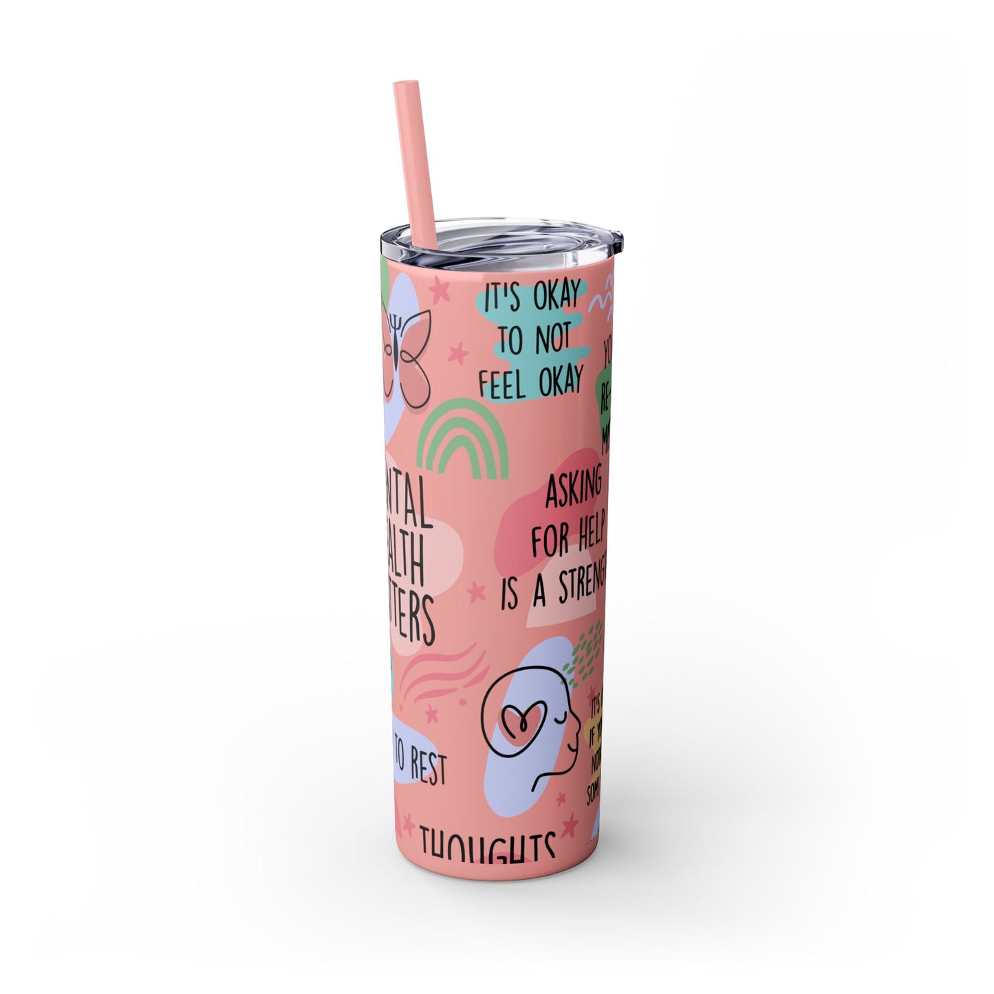 Mental Health Matters 20oz Skinny Tumbler – Self Care Cup