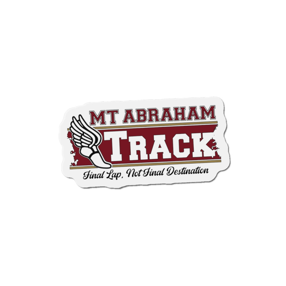 Mt. Abraham Track Magnet — “Final Lap, Not Final Destination”