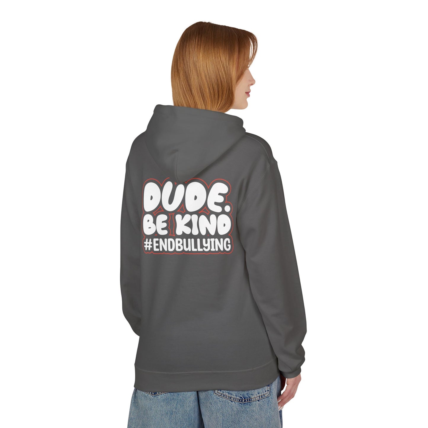 DUDE. BE KIND. #ENDBULLYING Fleece Hoodie — Unisex Classic Fit