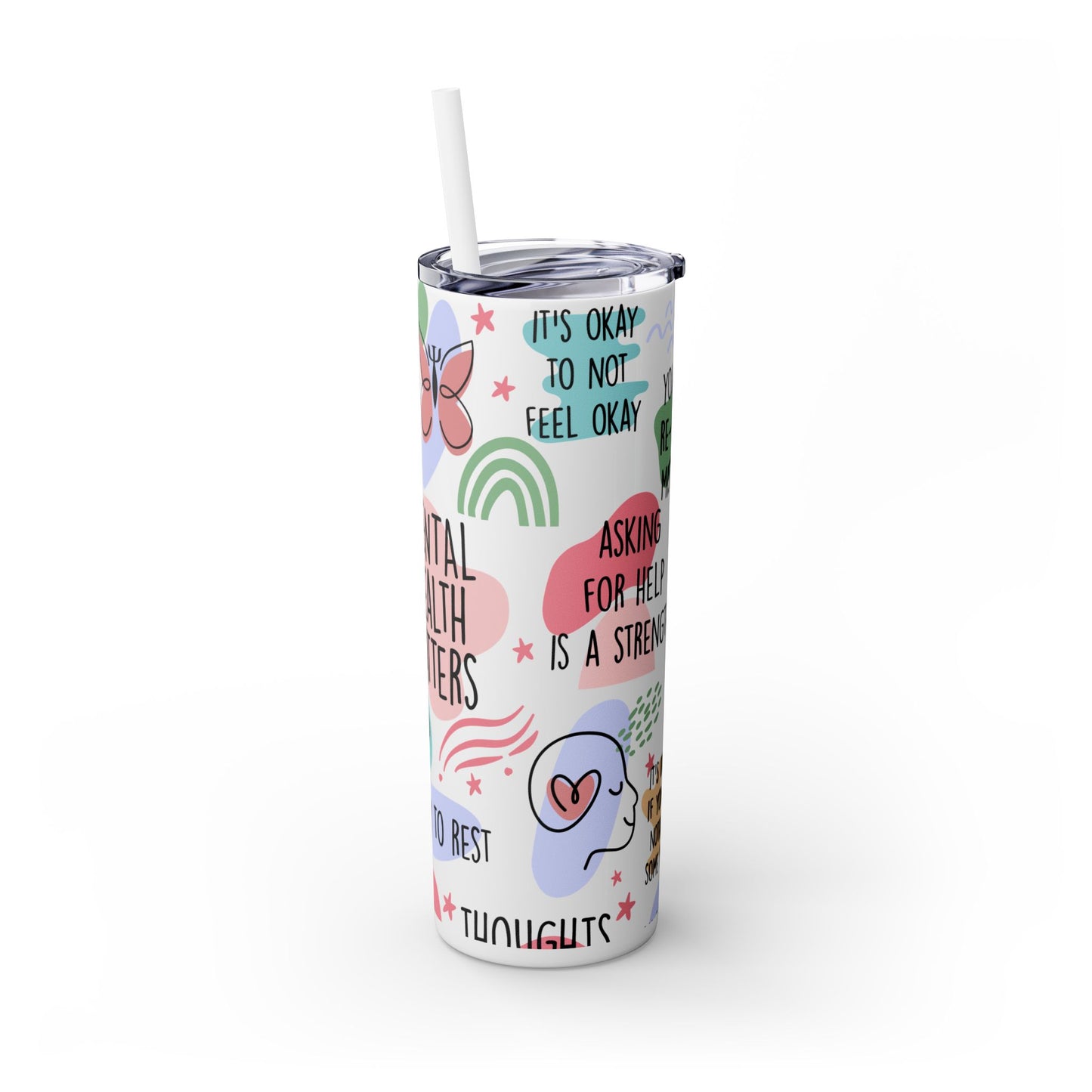 Mental Health Matters 20oz Skinny Tumbler – Self Care Cup