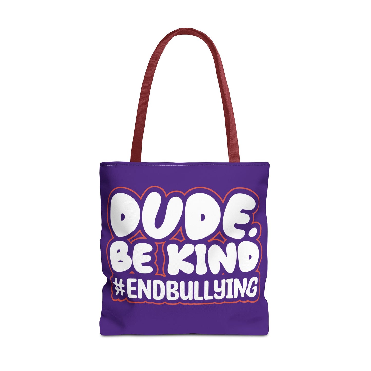 DUDE. BE KIND. #ENDBULLYING Tote Bag — All-Over Print, 3 Sizes, 5 Strap Colors