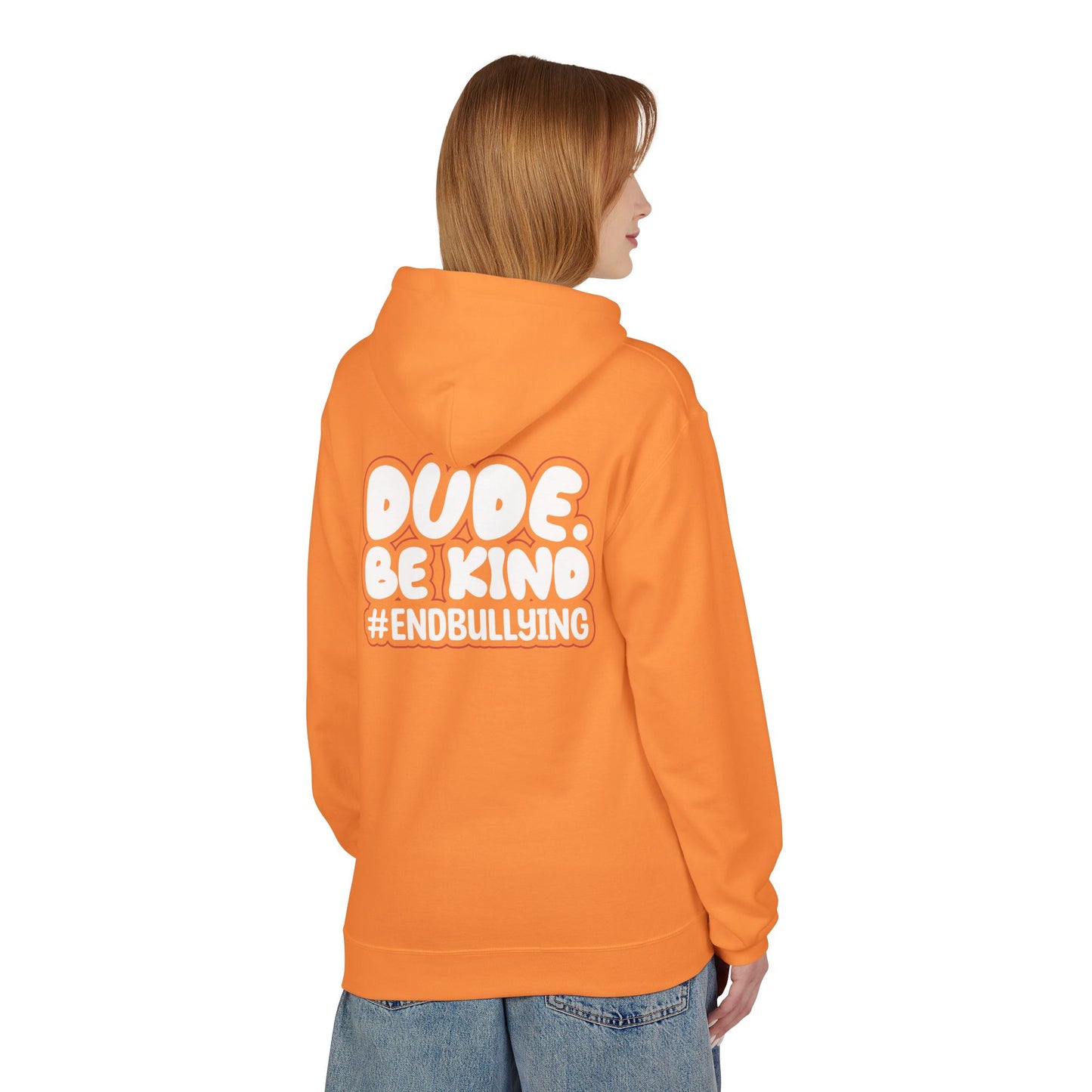 DUDE. BE KIND. #ENDBULLYING Fleece Hoodie — Unisex Classic Fit