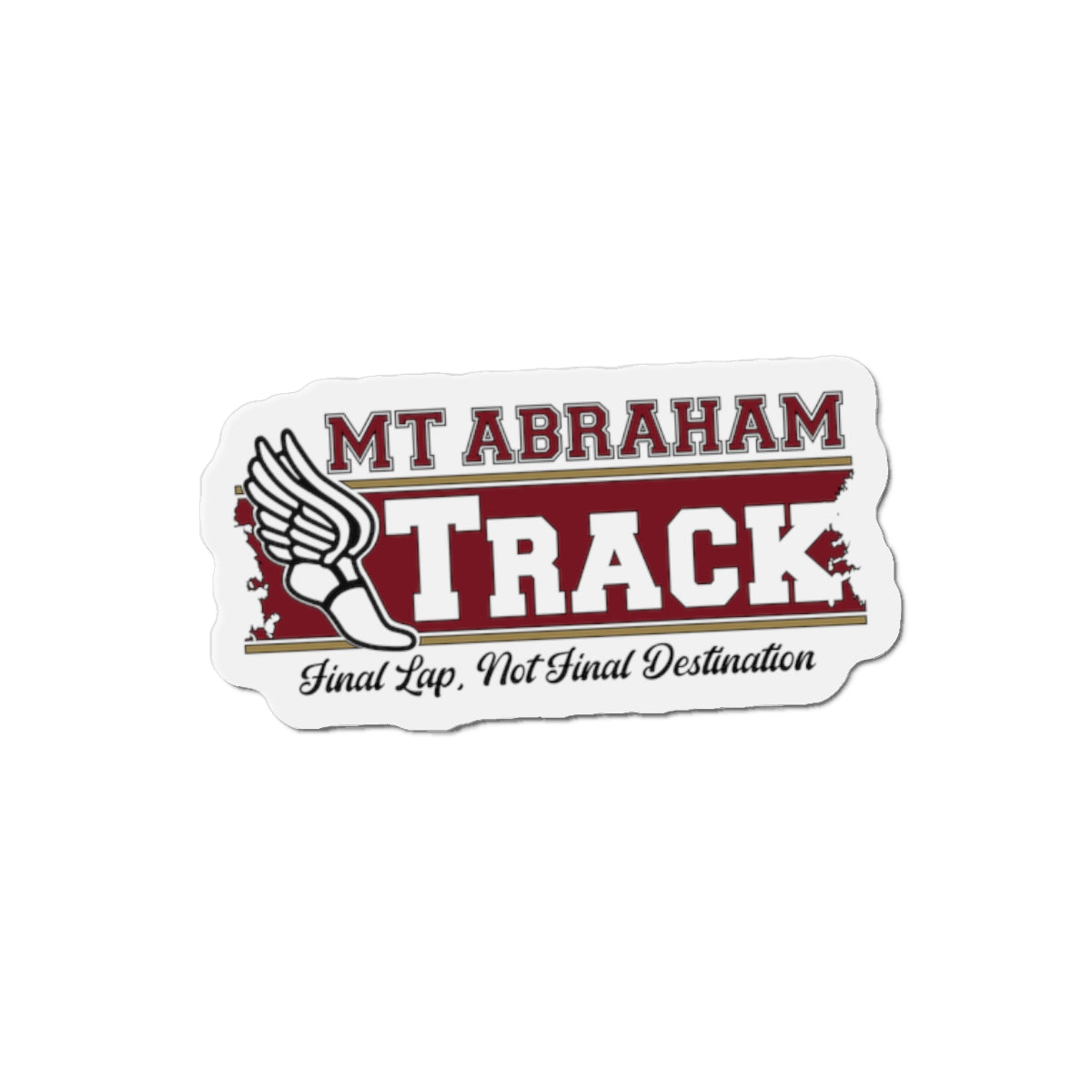 Mt. Abraham Track Magnet — “Final Lap, Not Final Destination”
