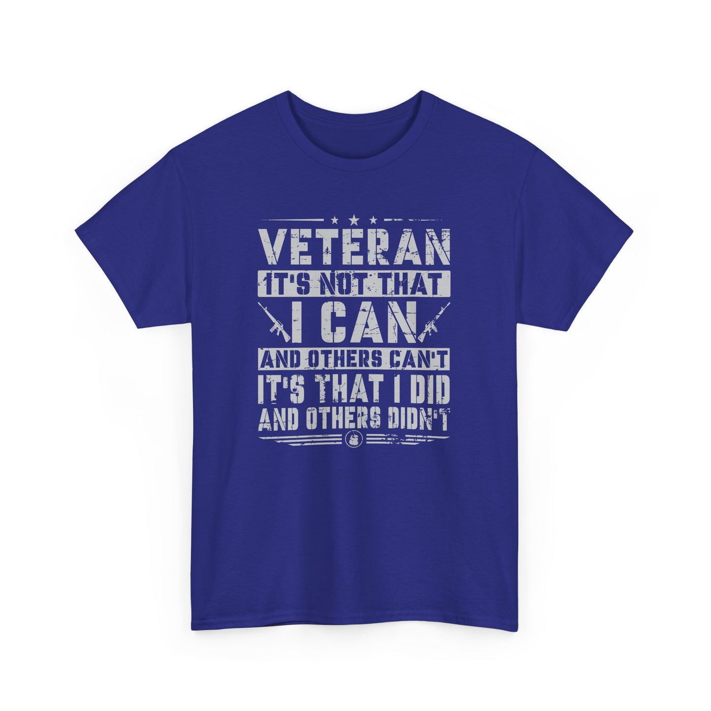 Veteran "I Can and Did" Tee – For Those Who Stepped Up