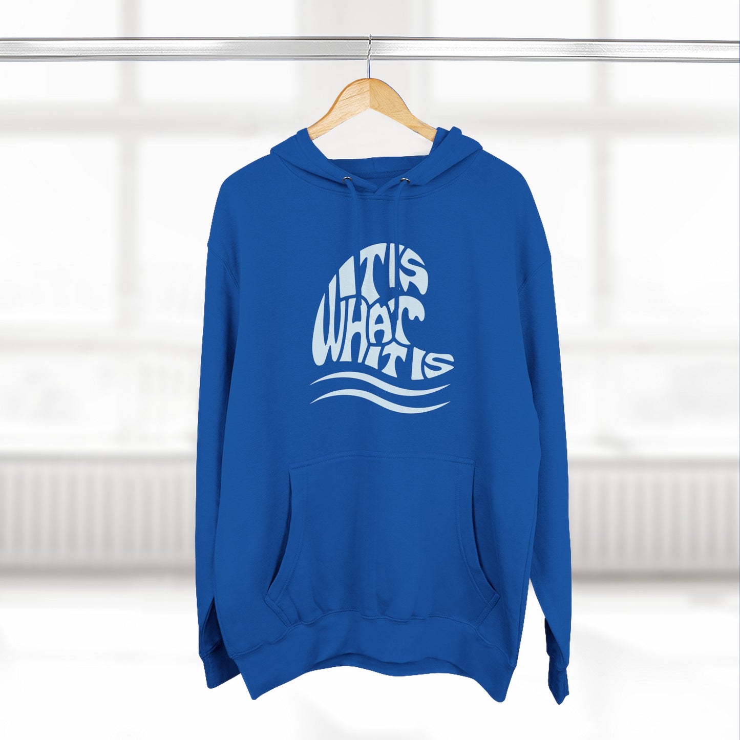 It Is What It Is Wave Hoodie