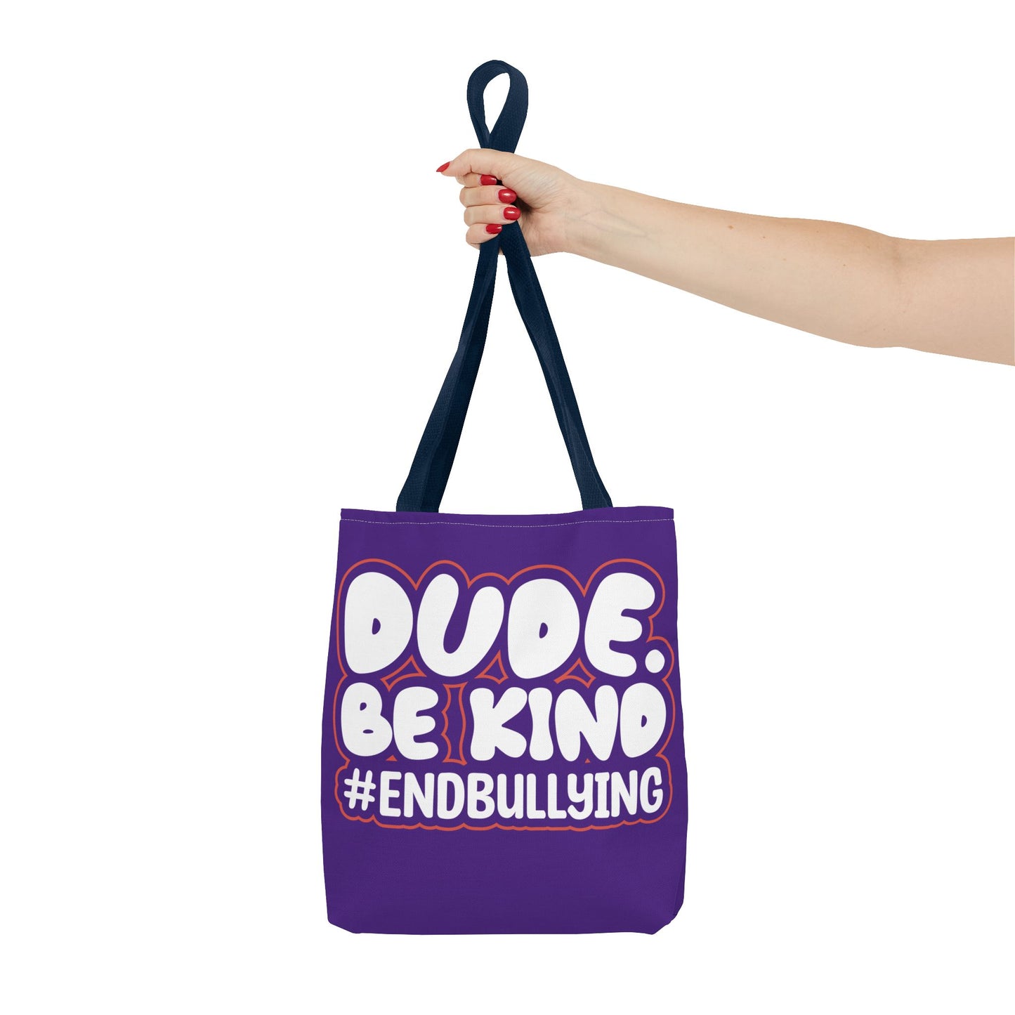 DUDE. BE KIND. #ENDBULLYING Tote Bag — All-Over Print, 3 Sizes, 5 Strap Colors