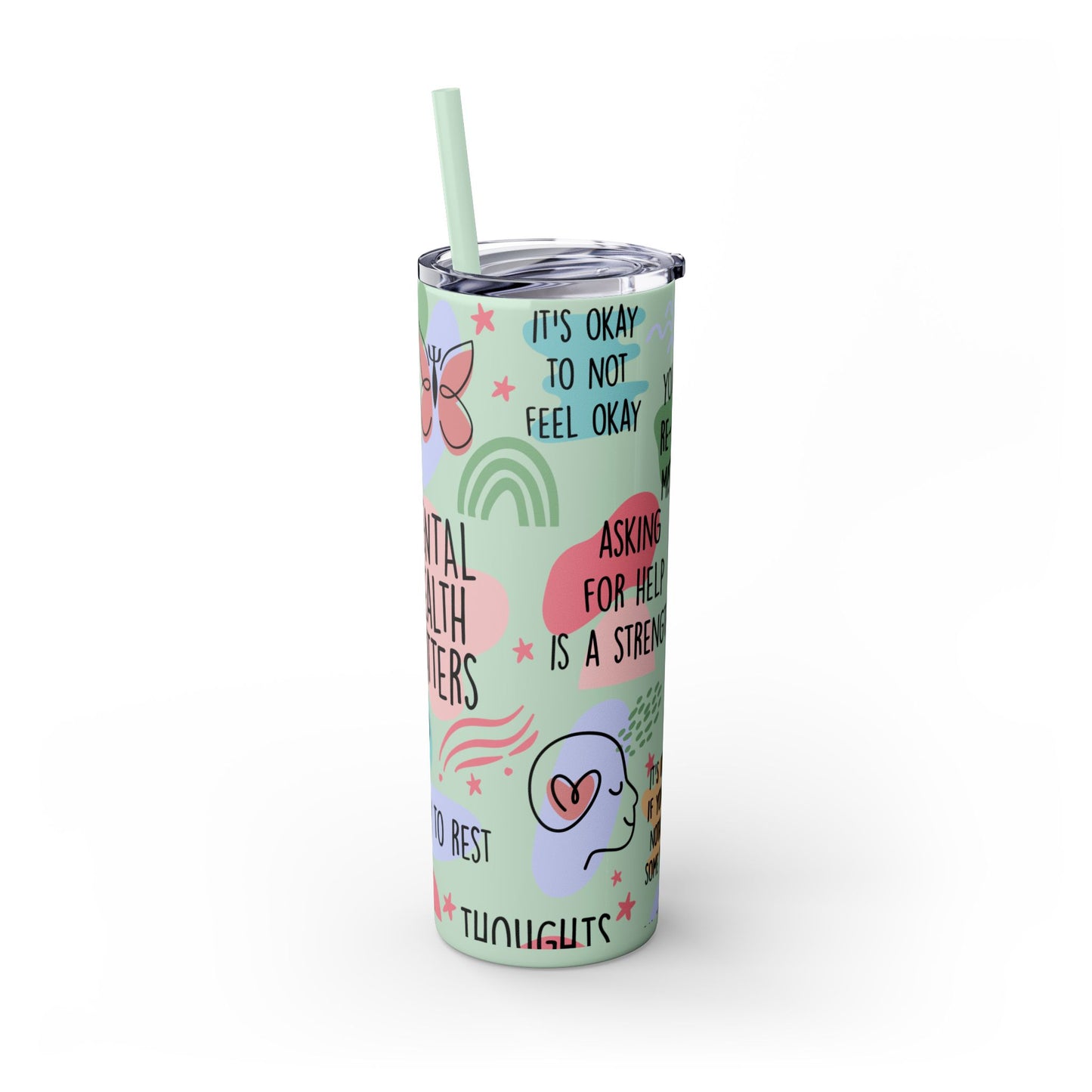 Mental Health Matters 20oz Skinny Tumbler – Self Care Cup