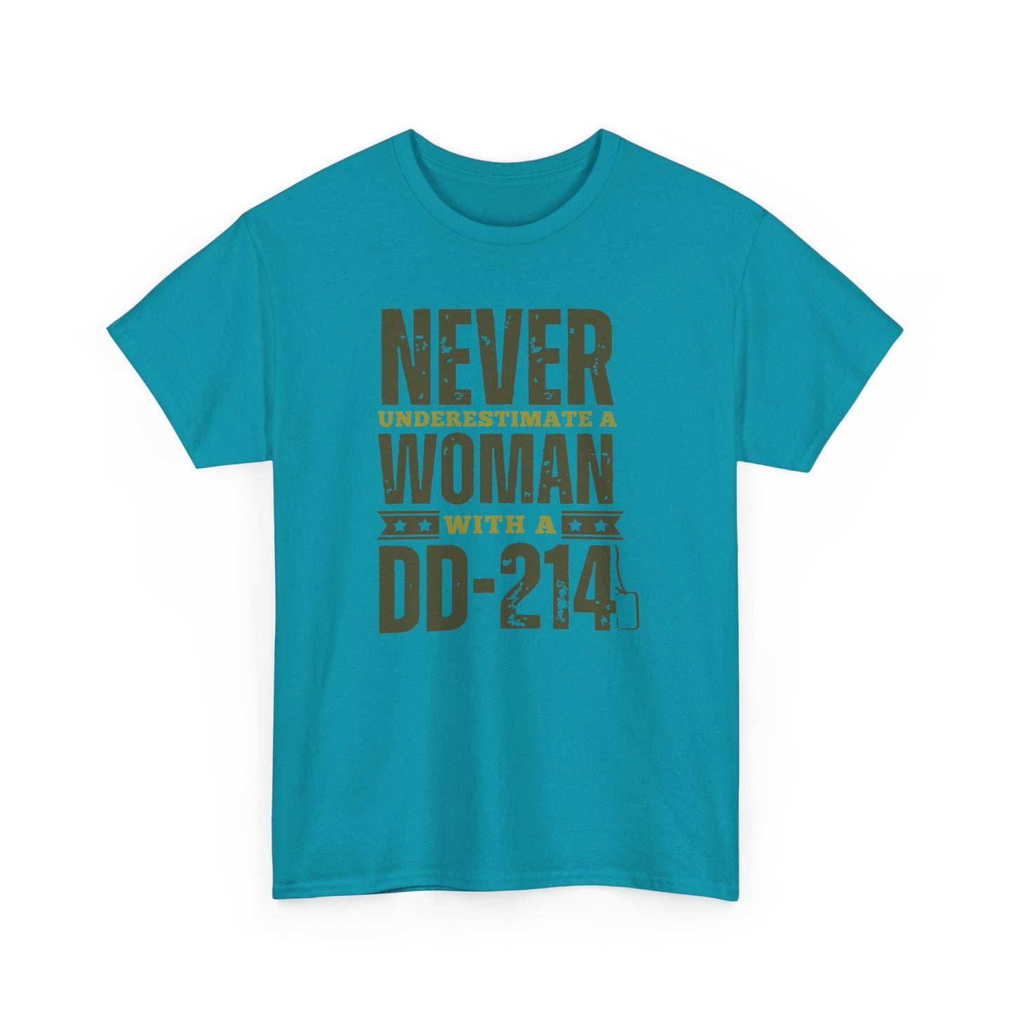 Never Underestimate a Woman with a DD-214 Tee – Bold, Fierce, and Veteran Strong