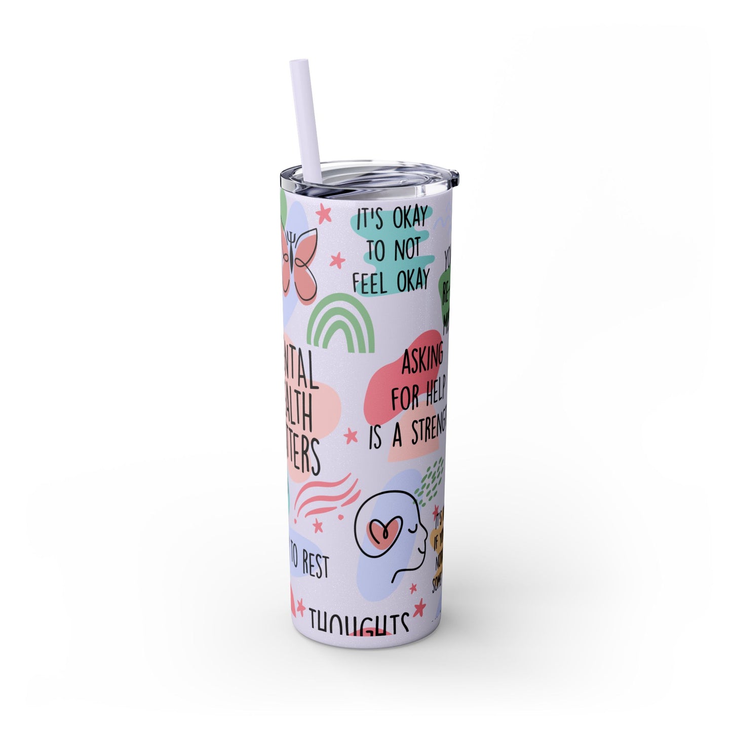 Mental Health Matters 20oz Skinny Tumbler – Self Care Cup