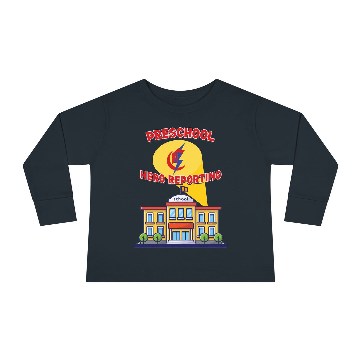 Preschool: Hero Reporting for Duty – Chisholm Bluestreaks Toddler Long Sleeve Tee