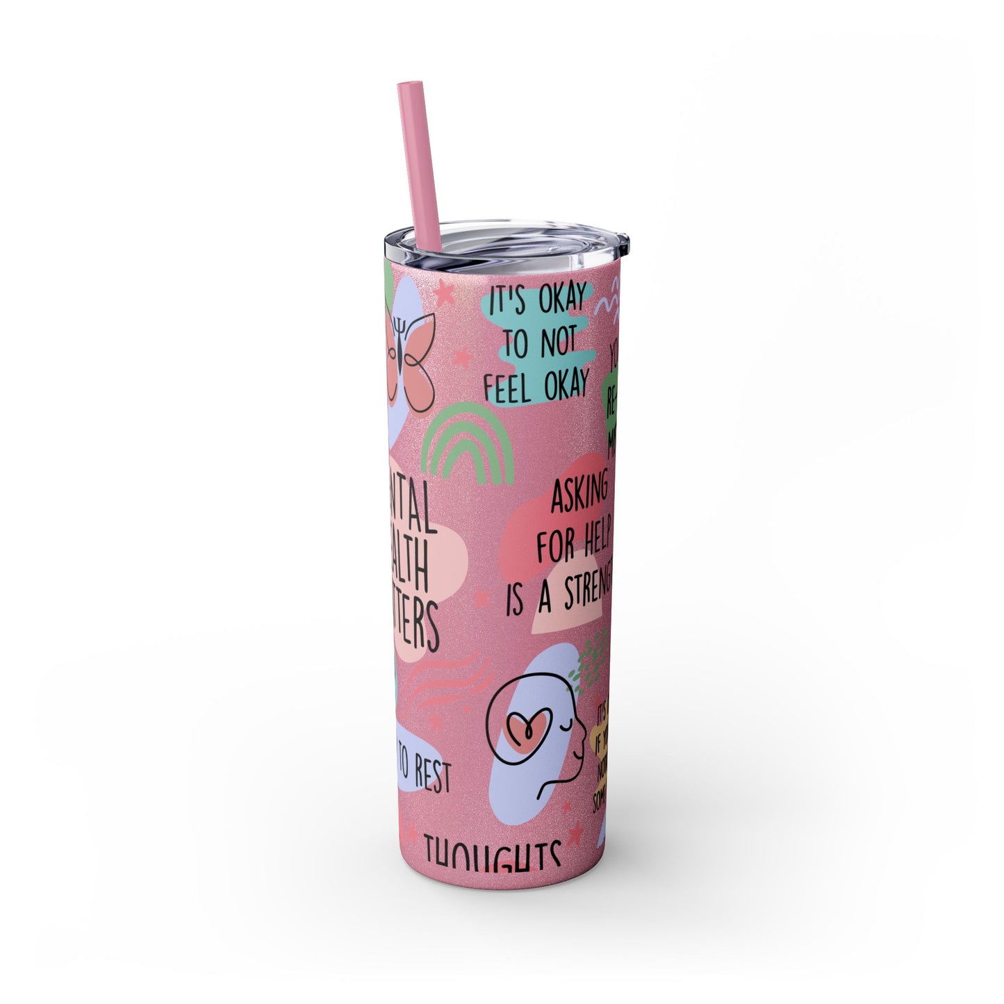 Mental Health Matters 20oz Skinny Tumbler – Self Care Cup