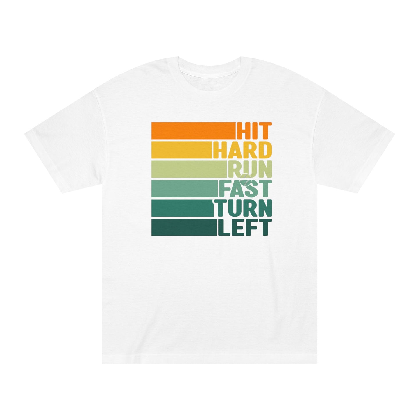 Hit Hard Run Fast Turn Left Baseball/Softball Tee