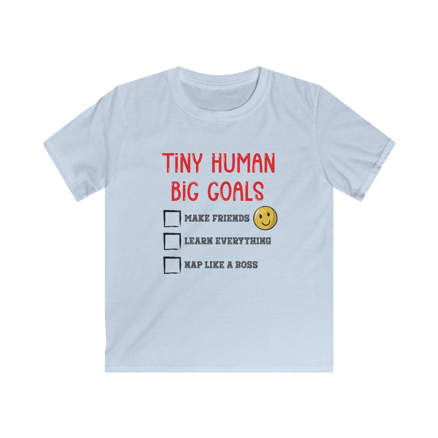 Tiny Human, Big Goals β Kids Softstyle Tee