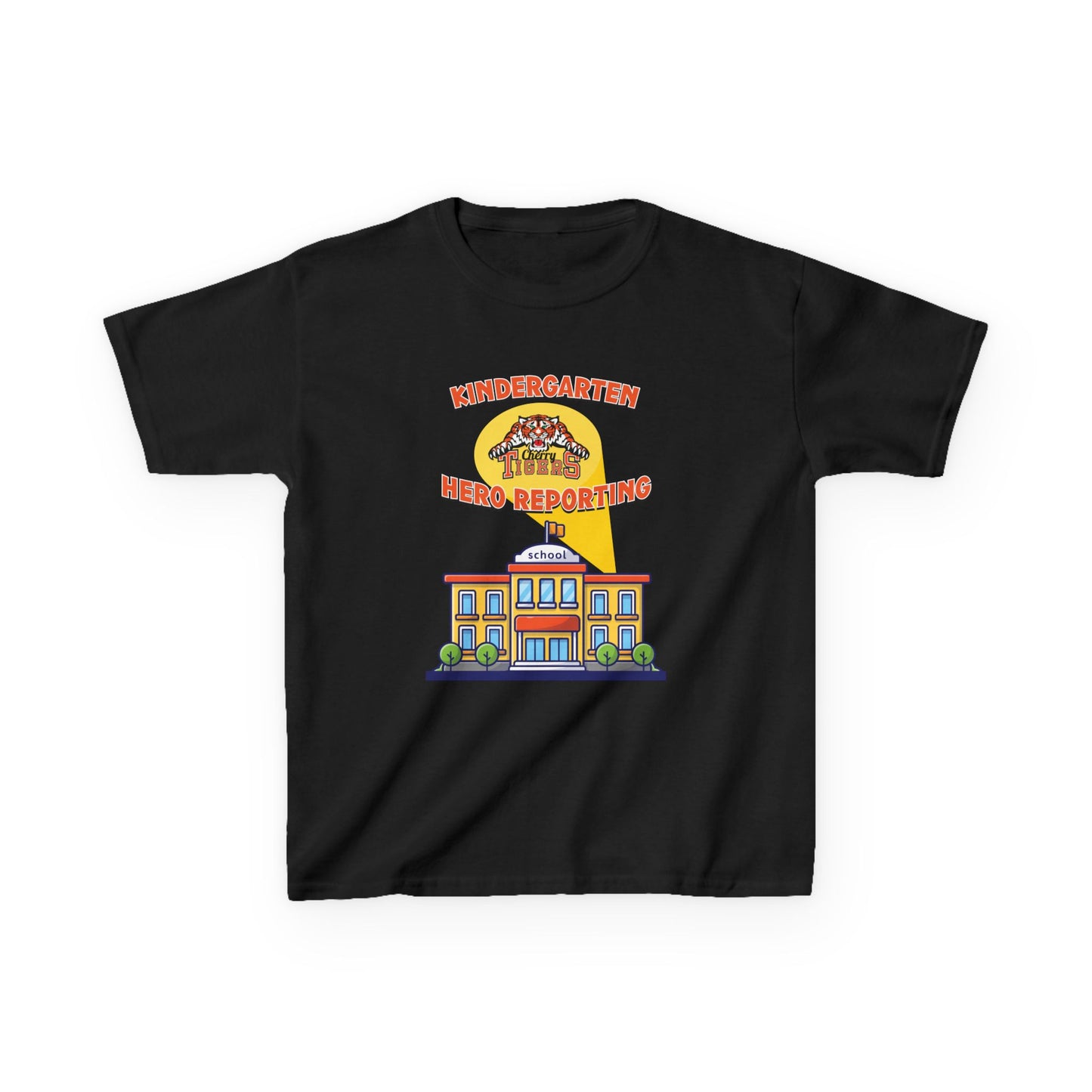 Kindergarten: Hero Reporting for Duty – Cherry Tigers Kids Tee
