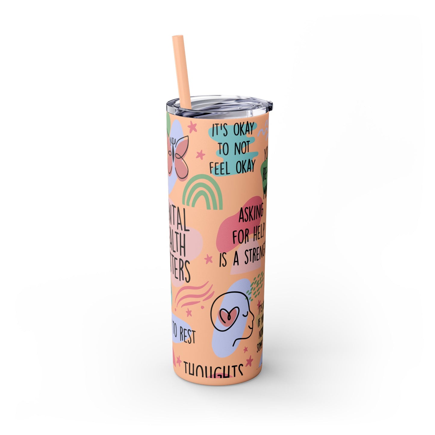 Mental Health Matters 20oz Skinny Tumbler – Self Care Cup