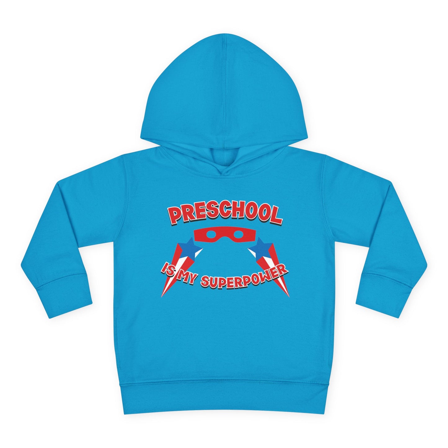Preschool is My Superpower – Toddler Hoodie