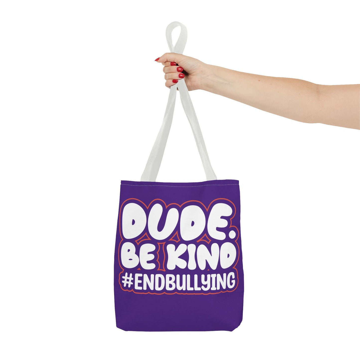 DUDE. BE KIND. #ENDBULLYING Tote Bag — All-Over Print, 3 Sizes, 5 Strap Colors