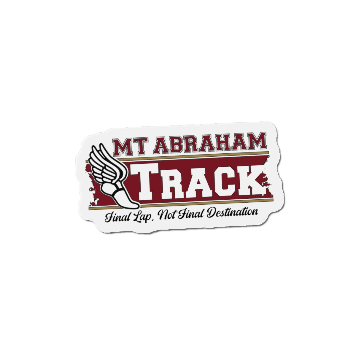 Mt. Abraham Track Magnet — “Final Lap, Not Final Destination”