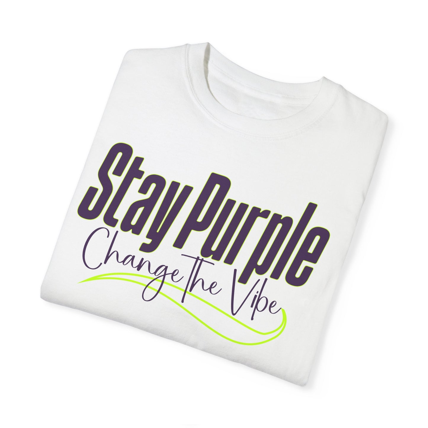 Stay Purple | Change the Vibe T-Shirt