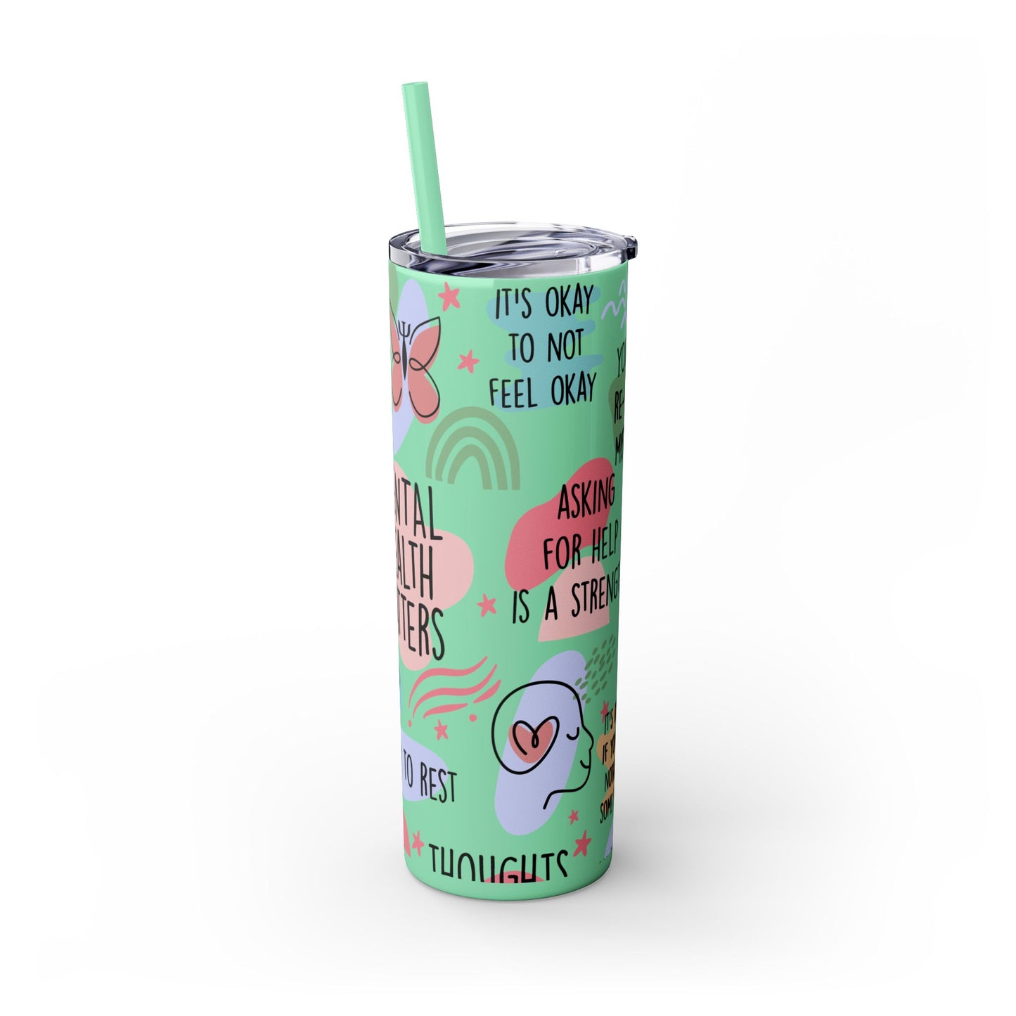 Mental Health Matters 20oz Skinny Tumbler – Self Care Cup