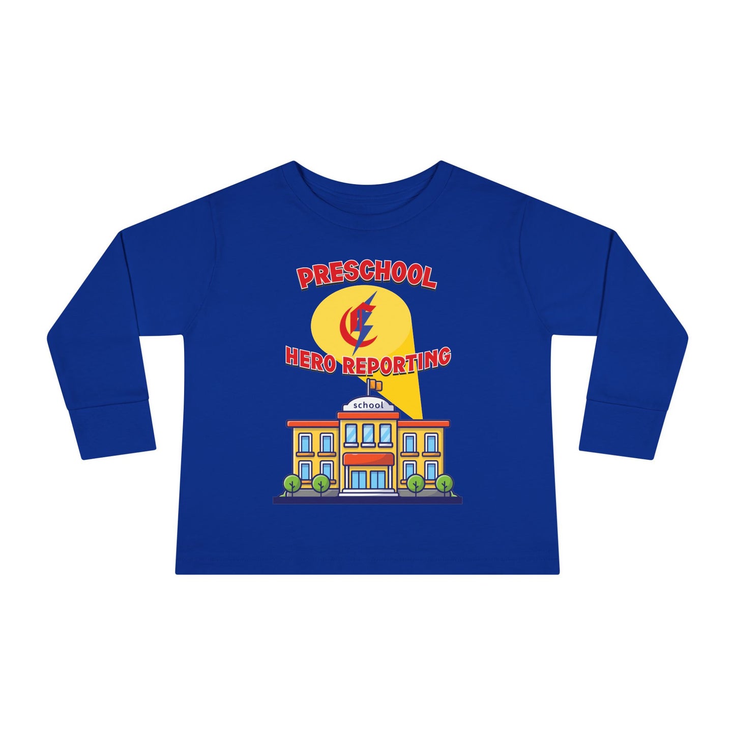 Preschool: Hero Reporting for Duty – Chisholm Bluestreaks Toddler Long Sleeve Tee