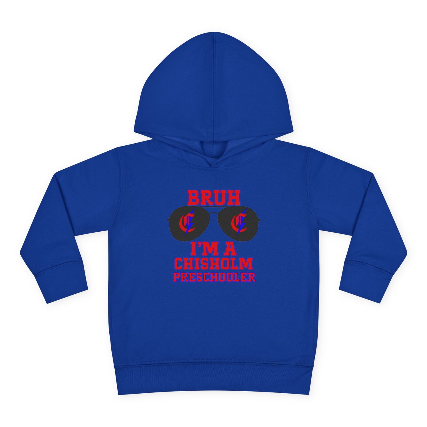 BRUH I’m A Chisholm Preschooler Toddler Hoodie