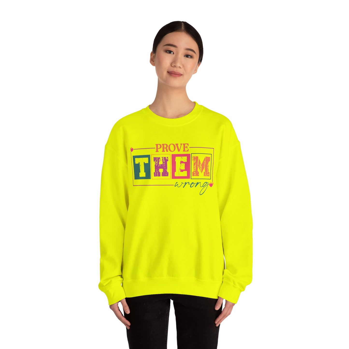 Prove Them Wrong Crewneck
