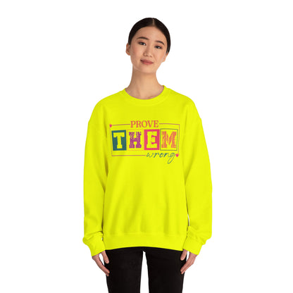 Prove Them Wrong Crewneck