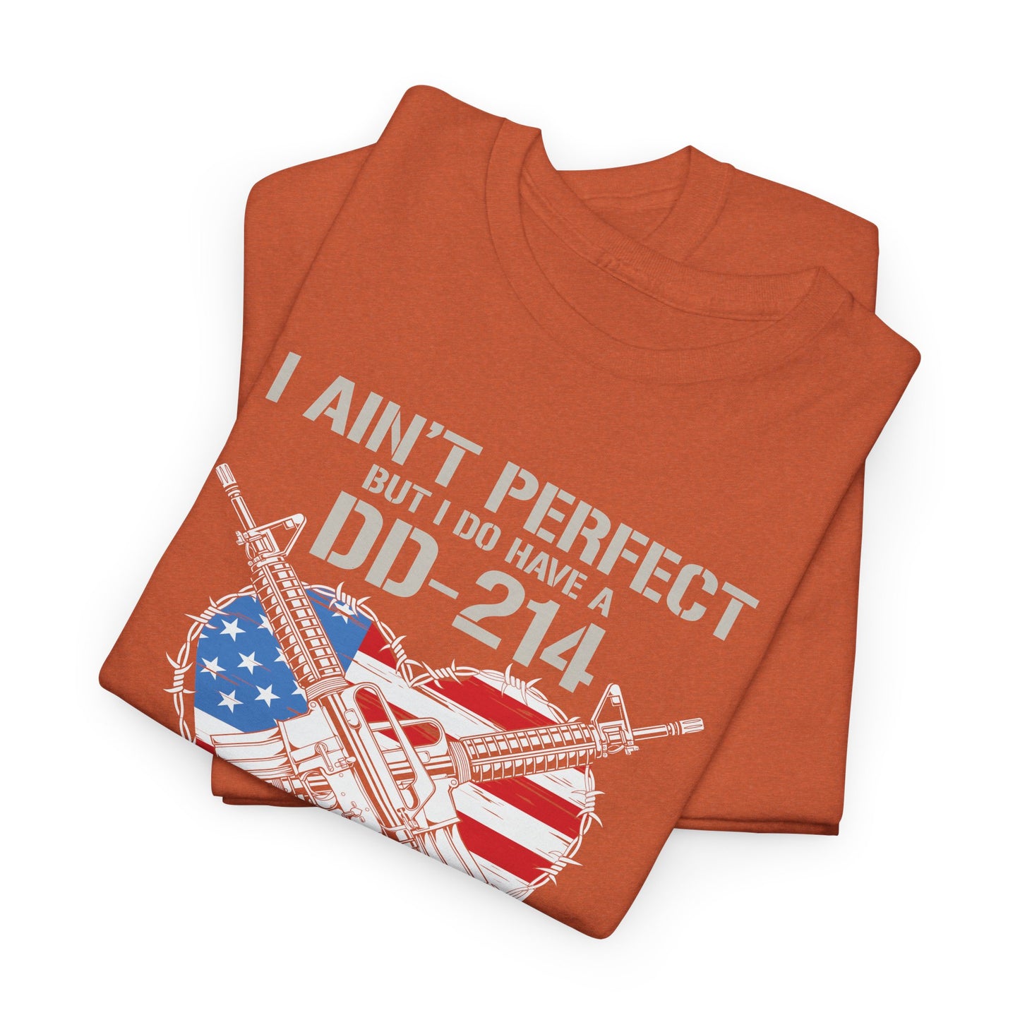 "I Ain't Perfect" DD-214 Tee – Close Enough for an Old Man